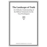 The Landscape of Truth: An Orthodox Understanding of the Biblical Testaments for the True Worshippers