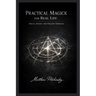 Practical Magick for Real Life: Focus, Intent, and Follow-Through
