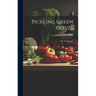 Pickling Green Olives; B498