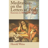 Meditations on the Letters of Paul: Exercises in Biblical Theology