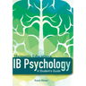 IB Psychology - A Student's Guide (1st Edition - 2017)