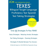 TEXES Bilingual Target Language Proficiency Test Spanish - Test Taking Strategies
