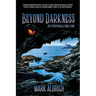 Beyond Darkness: The Peripherals Book Four