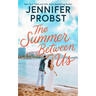 The Summer Between Us
