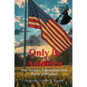 Only in America: Our sayings, expressions, and Pearls of Wisdom