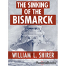 The Sinking of the Bismarck