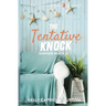 The Tentative Knock