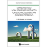 Standard and Non-Standard Methods for Solving Elementary Algebra Problems