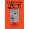 Examining Holistic Medicine
