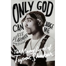 Only God Can Judge Me: The Many Lives of Tupac Shakur