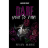 Dare You to Run: A Dare Bros Trilogy