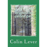 La Chaire, Beyond the Garden Gate