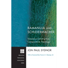 Ramanuja and Schleiermacher: Toward a Constructive Comparative Theology