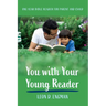 You with Your Young Reader: One-Year Bible Reader for Parent and Child