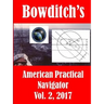 Bowditch's, Vol. 2, (2017): American Practical Navigator: Epitome of Navigation