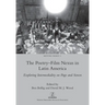 The Poetry-Film Nexus in Latin America: Exploring Intermediality on Page and Screen