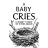 A Baby Cries