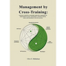 Management by Cross-Training