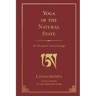 Yoga of the Natural State: The Dzogchen Aural Lineage