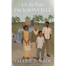 Leaving Jacksonville