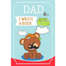 Dad I Wrote A Book About You