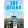 The Rising: The Twenty-Year Battle to Rebuild the World Trade Center