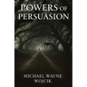 Powers of Persuasion