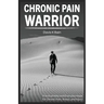 Chronic Pain Warrior