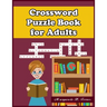 Crossword Puzzle Book for Adults: 101 Large-Print Crossword Puzzle Book for Adults
