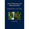 Estate Planning and Administration: A Simple Guide for New Yorkers