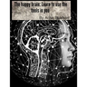 The happy brain Learn to use the tools in you