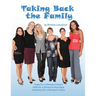 Taking Back the Family