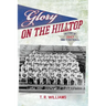 Glory on the Hilltop: The Story of 1947 SMU Football