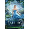 Neverland Falling: A Retelling of Peter Pan, Part I