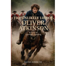 The Unlikely Life of Oliver Atkinson: A Novel of America's Founding