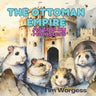 The Ottoman Empire: As told by Hamsters