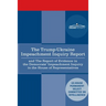 The Trump - Ukraine Impeachment Inquiry Report and the Report of Evidence in the Democrats' Impeachment Inquiry in the House of Representatives: Repor