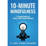 10-Minute Mindfulness: 71 Habits for Living in the Present Moment