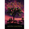 Someone Somewhere: An Eclectic Collection