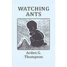 Watching Ants