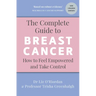 The Complete Guide to Breast Cancer: How to Feel Empowered and Take Control
