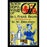 The Wonderful Wizard of Oz: (Facsimile of 1900 Edition With 148 Original Color Illustrations)