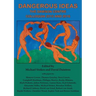 Dangerous Ideas: The Dawson Centre Colloquia 2015 and 2016