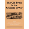 The Old South in the Crucible of War