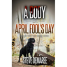 A Body on April Fool's Day