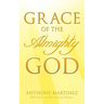 Grace of the Almighty God
