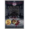 Architect of Desire: Murder, Scandal, and the Gilded Age Elite: The Love Triangle That Killed Stanford White