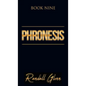 Phronesis: Book Nine