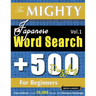 The Mighty Japanese Word Search - 500 Puzzles for Beginners - Delta Classics - Giant Edition - Find 10,000 Words, the Ultimate Challenge!