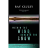 Within the Wind, Beneath the Snow